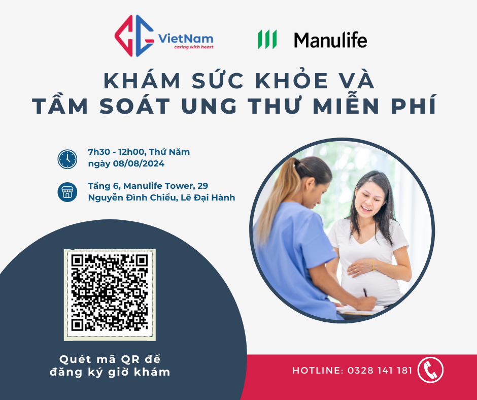 [CG VIỆT NAM x MANULIFE] SỰ KIỆN KHÁM SỨC KHỎE VÀ TẦM SOÁT UNG THƯ MIỄN PHÍ